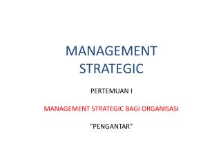 MANAGEMENT STRATEGIC