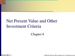 Net Present Value and Other Investment Criteria