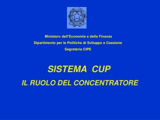 SISTEMA CUP IL RUOLO DEL CONCENTRATORE