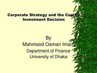 Corporate Strategy and the Capital Investment Decision