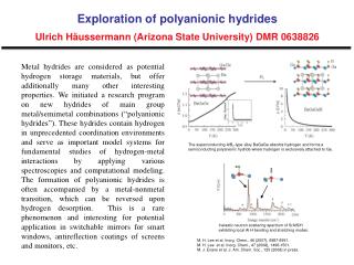 Exploration of polyanionic hydrides Ulrich Häussermann (Arizona State University) DMR 0638826