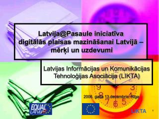 Latvija@Pasaule iniciatīva digitālās plaisas mazināšanai Latvijā – mērķi un uzdevumi