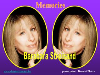 Barabara Streisand