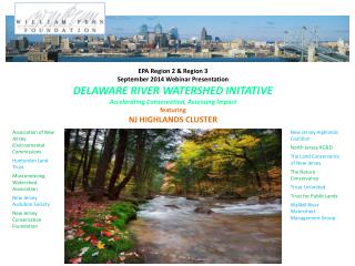 EPA Region 2 & Region 3 September 2014 Webinar Presentation DELAWARE RIVER WATERSHED INITATIVE