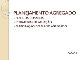 PLANEJAMENTO AGREGADO