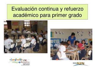 Evaluación continua y refuerzo académico para primer grado