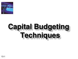 Capital Budgeting Techniques