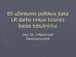 ES užimtumo politikos įtaka LR darbo rinkos teisinės bazės tobulinimui