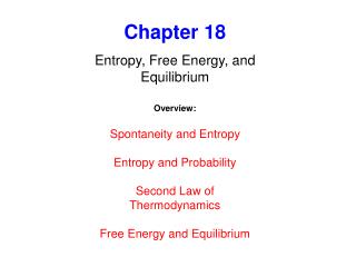 Chapter 18 Entropy, Free Energy, and Equilibrium