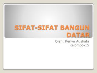SIFAT-SIFAT BANGUN DATAR