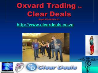 Oxvard Trading t/a Clear Deals Reg:2010/165414/23