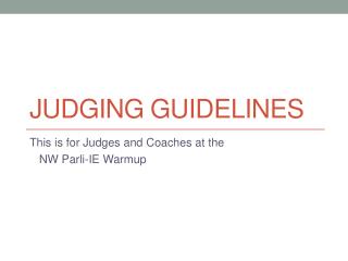 JUDGING GUIDELINES