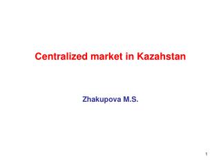 С entralized market in Kazahstan