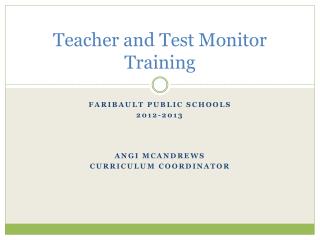 Teacher and Test Monitor Training