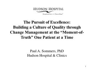Paul A. Sommers, PhD Hudson Hospital &amp; Clinics