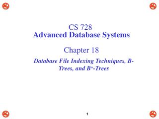 CS 728 Advanced Database Systems Chapter 18