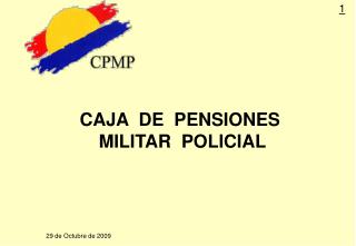 CAJA DE PENSIONES MILITAR POLICIAL