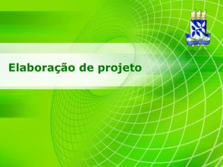 Elaboração de projeto