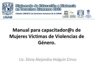 Manual para capacitador@s de Mujeres Víctimas de Violencias de Género.