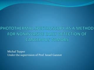 PHOTOTHERMAL SPECTROSCOPY AS A METHOD FOR NONINVASIVE EARLY DETECTION OF CANCEROUS TUMORS