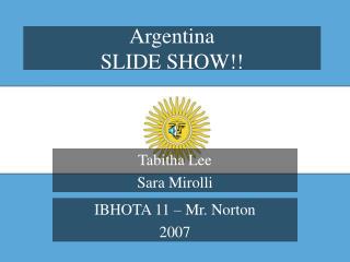 Argentina SLIDE SHOW!!