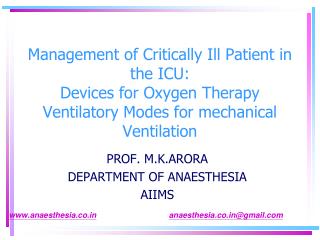 PROF. M.K.ARORA DEPARTMENT OF ANAESTHESIA AIIMS