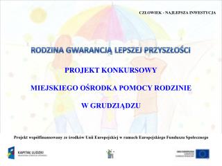 CZŁOWIEK - NAJLEPSZA INWESTYCJA