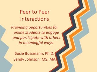 Peer to Peer Interactions