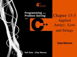 Chapter 13-3 Applied Arrays: Lists and Strings