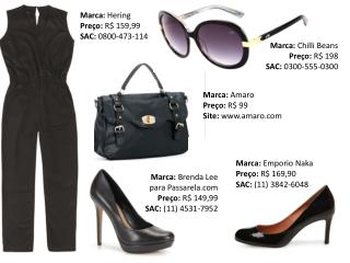 Marca: Hering Preço: R$ 159,99 SAC: 0800-473-114