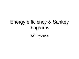 Energy efficiency &amp; Sankey diagrams