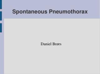 Spontaneous Pneumothorax