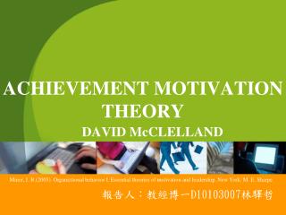 ACHIEVEMENT MOTIVATION THEORY