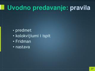 predmet kolokvijiumi i ispit Fridman nastava