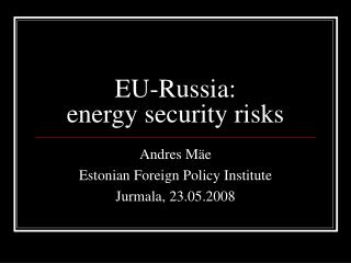 EU-Russia: energy security risks