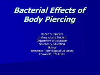 Bacterial Effects of Body Piercing