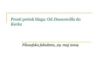 Prosti pretok blaga: Od Dassonvilla do Kecka