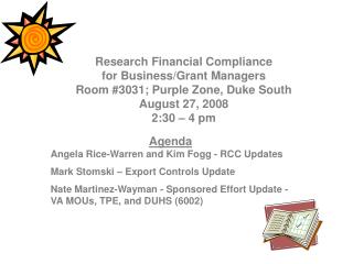 Agenda Angela Rice-Warren and Kim Fogg - RCC Updates Mark Stomski – Export Controls Update