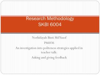 Research Methodology SKBI 6004
