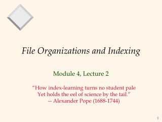 File Organizations and Indexing