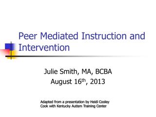 Peer Mediated Instruction and Intervention