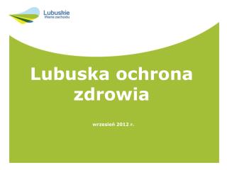 Lubuska ochrona zdrowia wrzesień 2012 r.