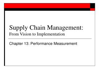 Supply Chain Management: From Vision to Implementation