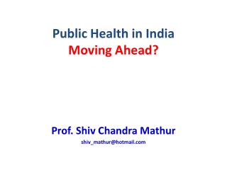 Public Health in India Moving Ahead?