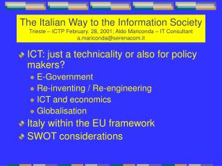 ICT: just a technicality or also for policy makers ? E-Government Re-inventing / Re-engineering