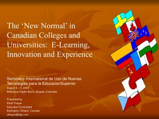 The ‘New Normal’ in Canadian Colleges and Universities: E-Learning, Innovation and Experience