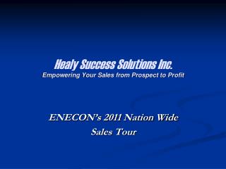 Healy Success Solutions Inc. Empowering Your Sales from Prospect to Profit