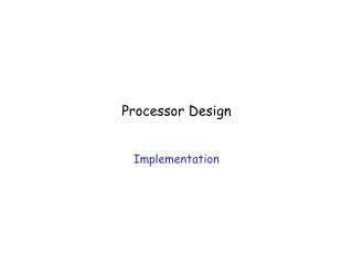 Processor Design