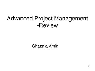 Advanced Project Management -Review