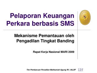 Pelaporan Keuangan Perkara berbasis SMS